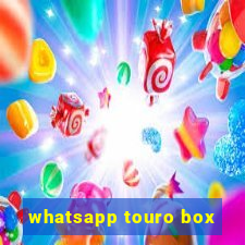 whatsapp touro box